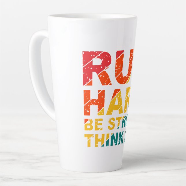 Run hard, be strong, think big latte mug (Angle gauche)