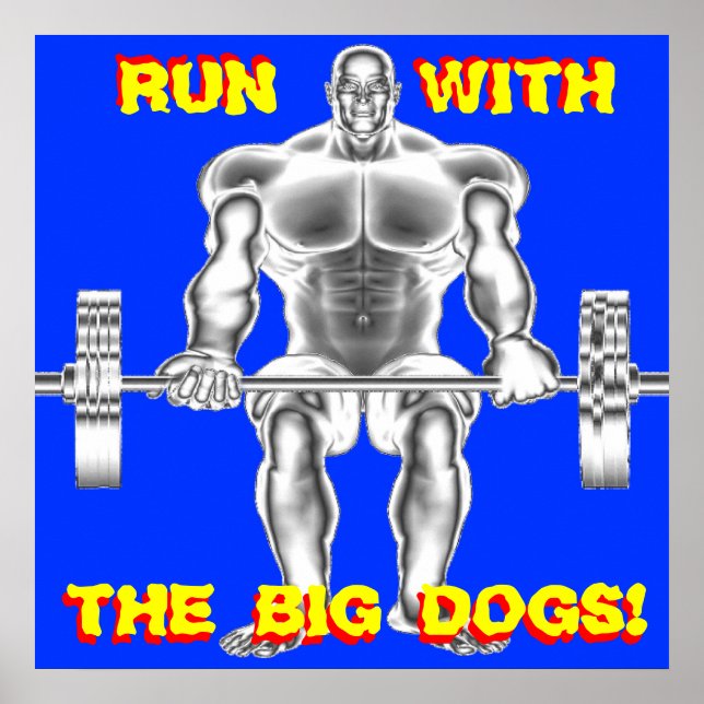 Run With THE BIG DOGS Weightlifting Poster (Devant)