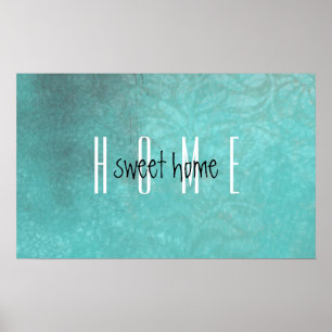 Rustic Home Sweet Home Poster Turquoise