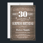 Rustic Surprise 30th Birthday Invitation<br><div class="desc">Rustic Surprise 30th Birthday Invitation. Typographie blanche. Arrière - plan rustique en bois. Anniversaire adulte. Hommes ou Femmes Anniversaire. Enfants Garçon ou fille Ado Anniversaire adolescent Invitation . 13ème 15ème 16ème 18ème 20ème 21ème 30ème 40ème 50ème 60ème 70ème 80ème 90ème 100ème. N'Importe Quel Âge. Pour plus de personnalisation, cliquez sur...</div>