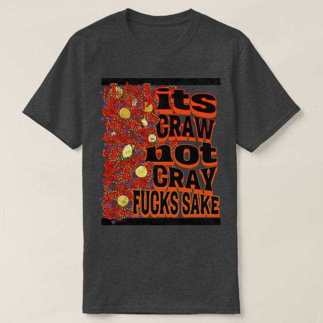 Sa craw pas cray TShirt (Design devant)