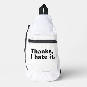 Sac À Bandoulière Merci, je déteste ça.