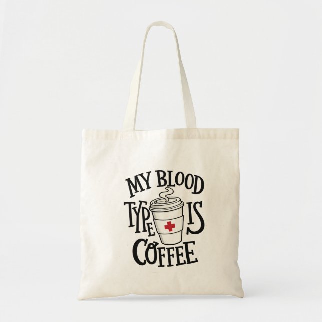 Sac à café drôle pour infirmière – Mon groupe sang (Devant)