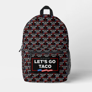 Sac À Dos Imprimé Allons-y Taco Trump toujours chickens dehors drôle