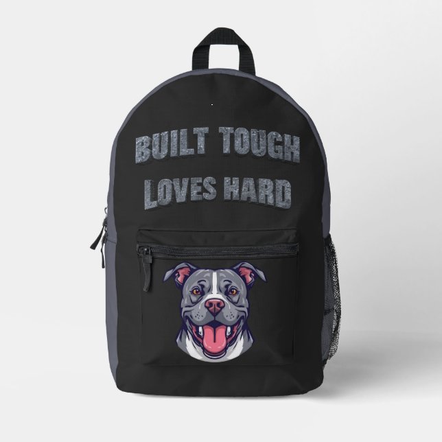 Sac À Dos Imprimé Built Tough Pit Bull - Bully Dog Lover (Recto)