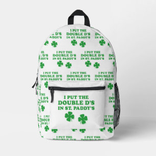 Sac À Dos Imprimé J'ai mis le Double D's à St. Paddy's Day drôle