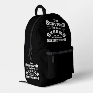 Sac À Dos Imprimé J'ai survécu à trop de tempêtes pour être dérangé