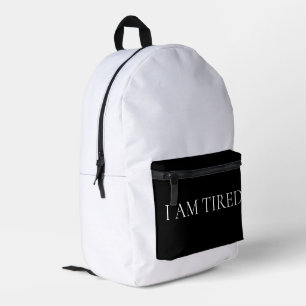 Sac À Dos Imprimé Je suis fatigué – Phrase douce et émouvante