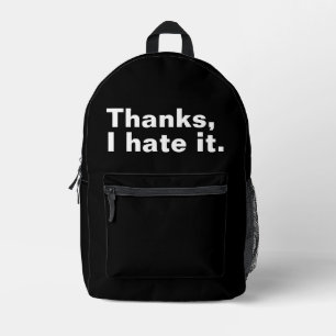 Sac À Dos Imprimé Merci, je déteste ça.