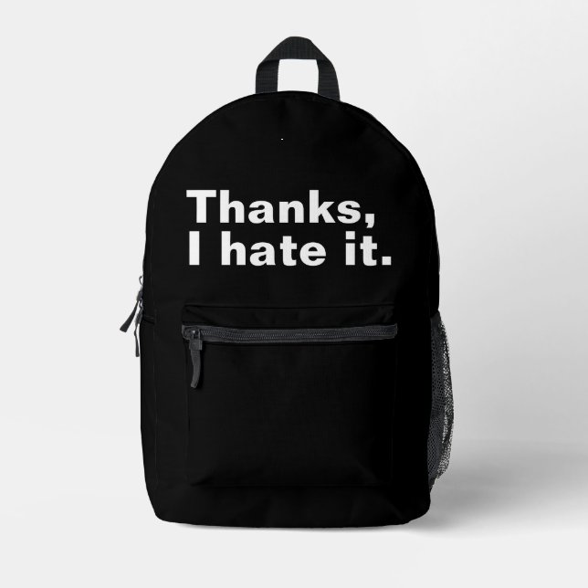 Sac À Dos Imprimé Merci, je déteste ça. (Recto)