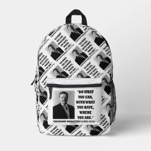 Sac À Dos Imprimé Theodore Roosevelt Faites Ce Que Vous Pouvez Là Où
