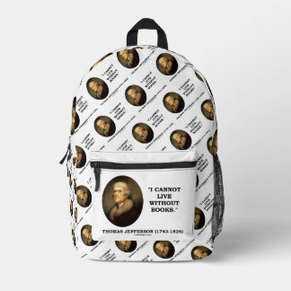 Sac À Dos Imprimé Thomas Jefferson Je ne peux pas vivre sans citatio