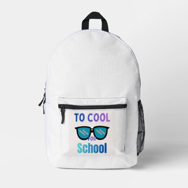 Sac À Dos Imprimé Trop cool pour le cartable 😎 (Recto)