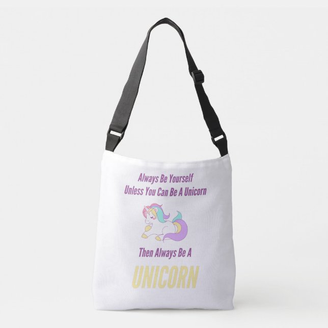 Sac Ajustable Always Be Yourself Unless You Can Be A Unicorn (Devant)