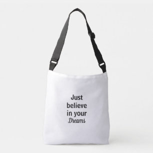 Sac Ajustable Bolsa croyez simplement en vos rêves