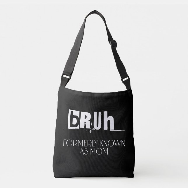 Sac Ajustable Bruh, anciennement connu sous le nom de maman, cad (Devant)