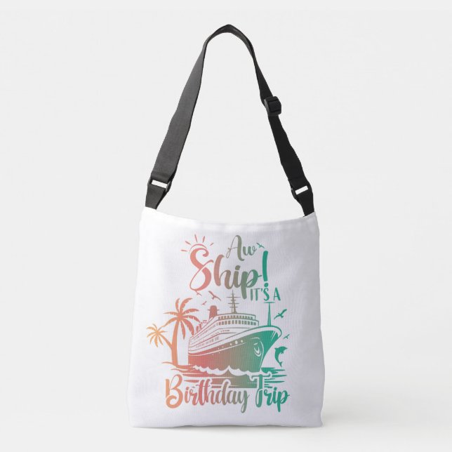Sac Ajustable C'est un voyage d'anniversaire ! Croisière (Devant)