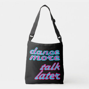 Sac Ajustable danse plus, parle plus tard