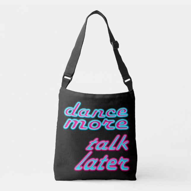 Sac Ajustable danse plus, parle plus tard (Devant)
