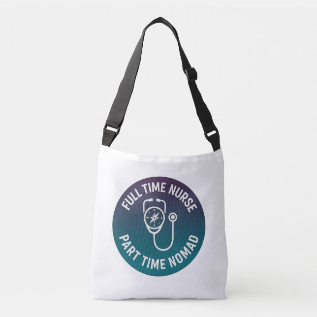 Sac Ajustable Infirmière à temps plein, nomade à temps partiel I (Devant)