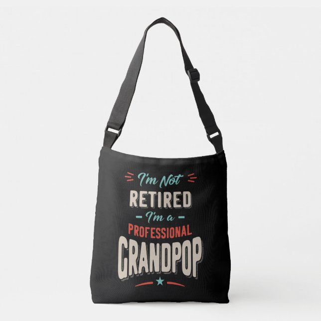 Sac Ajustable Je ne suis pas à la retraite Je suis un grand-pop  (Devant)