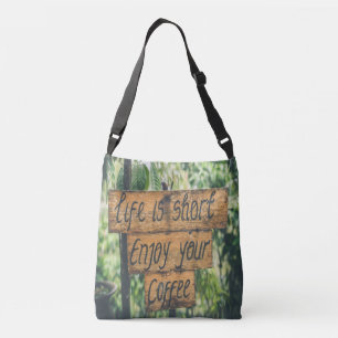 Sac Ajustable La vie est courte profiter de votre café
