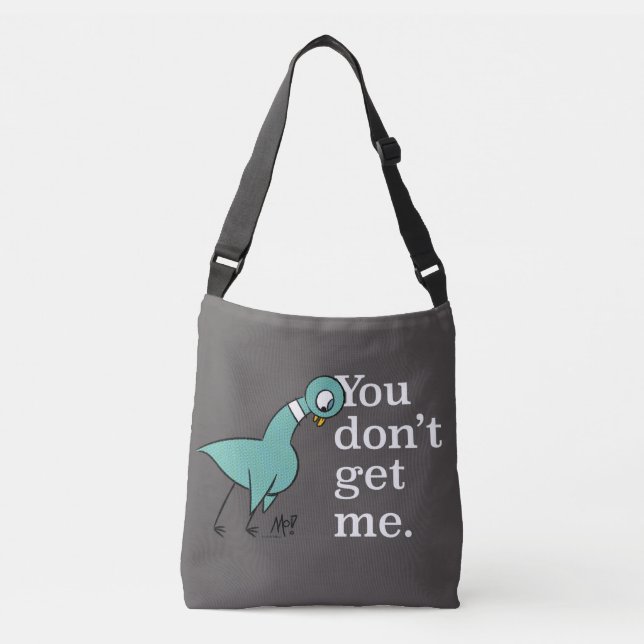 Sac Ajustable Le Pigeon You Don't Get Me Fourre-tout
