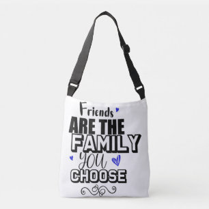 Sac Ajustable Les Amis Sont La Famille Que Vous Choisissez