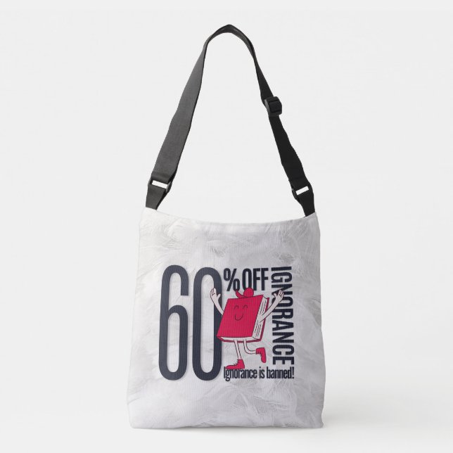 Sac Ajustable L'Ignorance Fantaisiste est Interdite Éducative  (Devant)