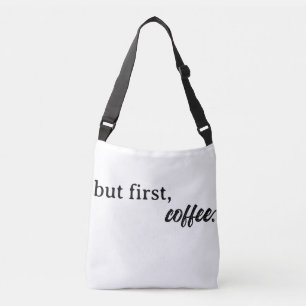 Sac Ajustable mais tout d'abord, le café