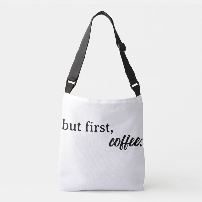 Sac Ajustable mais tout d'abord, le café (Devant)