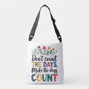 Sac Ajustable Ne comptez pas les jours, faites que les jours com