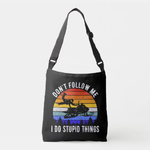Sac Ajustable Ne me suivez pas Je fais des choses stupides - Mot