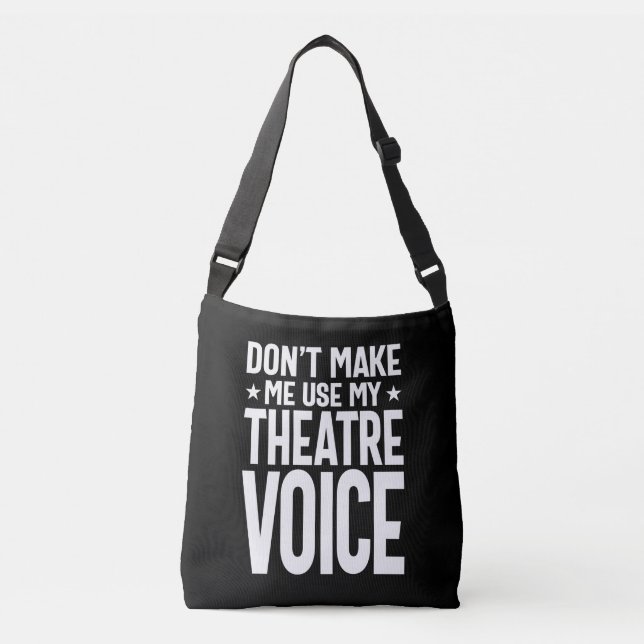 Sac Ajustable Ne m'oblige pas à utiliser ma voix de théâtre - mu (Devant)