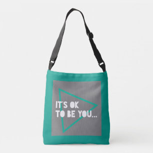 Sac Ajustable OK to Be You Turquoise Encourageant Citation Typog