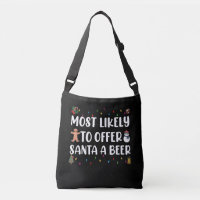 Plus susceptible d'offrir une bière à Santa Drôle 