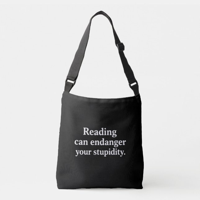 Sac Ajustable Reading can endanger your stupidity (Devant)