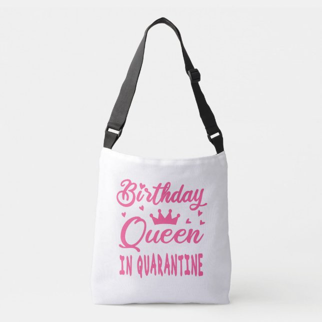 Sac Ajustable Reine d'anniversaire en quarantaine (Devant)