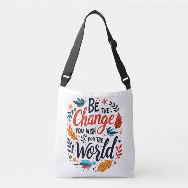 Sac Ajustable Soyez le changement que vous souhaitez pour le mon (Devant)
