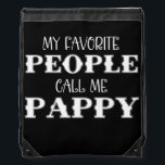 Sac Avec Cordons My Favorite People Call Me Grandpa Funny Fathers<br><div class="desc">My Favorite People Call Me Grandpa Funny Fathers Day Gift. Perfect gift for your dad,  mom,  papa,  men,  women,  friend and family members on Thanksgiving Day,  Christmas Day,  Mothers Day,  Fathers Day,  4th of July,  1776 Independent day,  Veterans Day,  Halloween Day,  Patrick's Day</div>