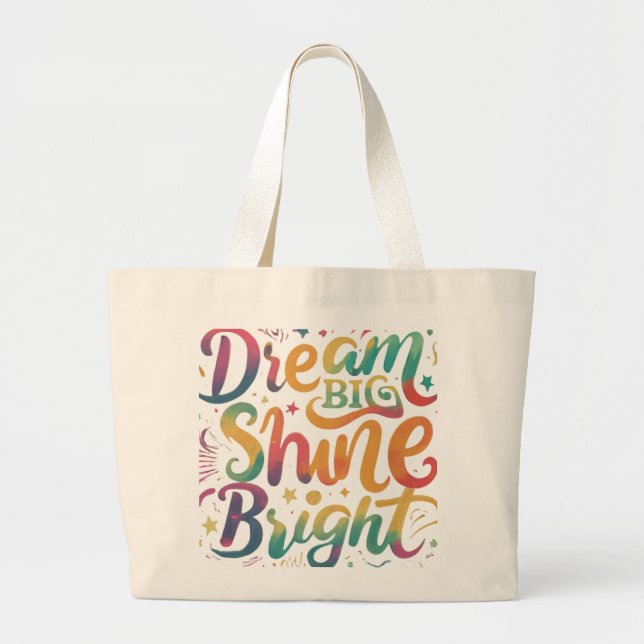 Sac cabas géant "Rêve grand, brillez éclatant" (Devant)