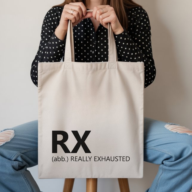 Sac Cadeau Drôle RX Vraiment Épuisé pour les Techn (RX humor tote bag gift for coworker, pharmacy graduation tote bag gift for her or him)
