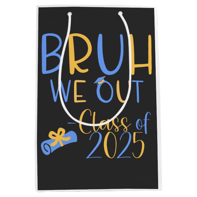 Sac Cadeau Moyen Classe de 2025 Bruh nous sortons (Devant)