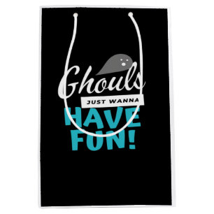Sac Cadeau Moyen Ghouls Veut Juste Avoir Des Vibes Basiques Amusant