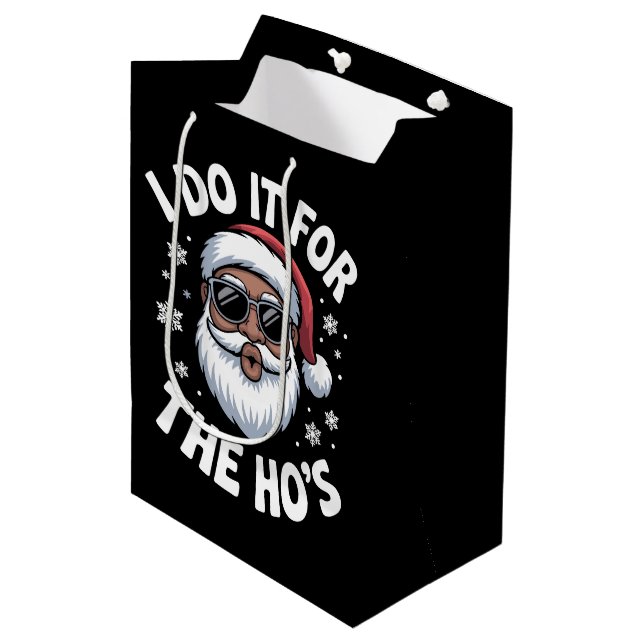 Sac Cadeau Moyen I Do It For The Hos Christmas African American  (Devant Angle)