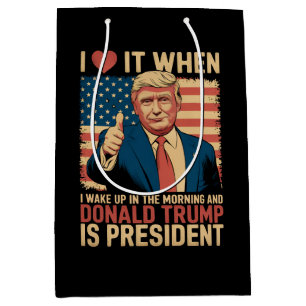 Sac Cadeau Moyen J'adore quand je me réveille et que Trump est prés