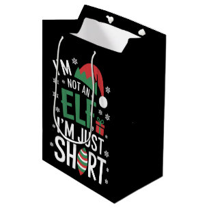 Sac Cadeau Moyen Je ne suis pas un elfe juste petit Noël Xmas drôle
