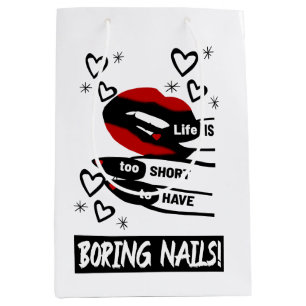 Sac Cadeau Moyen La vie est trop courte pour avoir des ongles ennuy