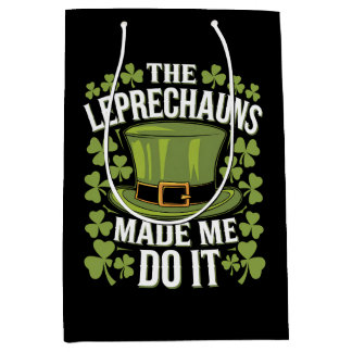 Sac Cadeau Moyen Les Leprechauns m'ont fait le faire Saint Patrick'