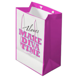 Sac Cadeau Moyen "Make Diva Time"/ Relax / Toujours!